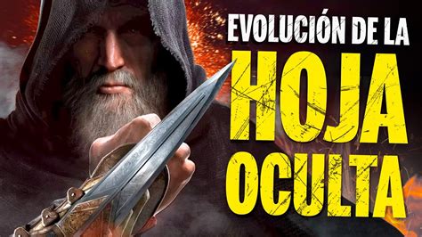 Evolución de la HOJA OCULTA en ASSASSIN'S CREED .